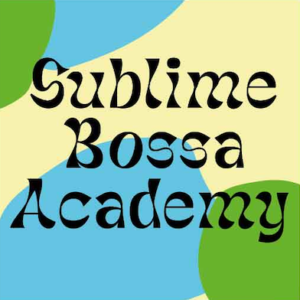 Sublime Bossa Academy