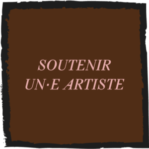 Soutenir un·e artiste