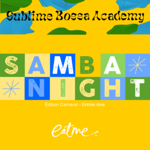 21/02 - Samba Night, édition Carnaval