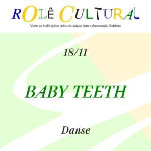 18/11 - Rolê Cultural : Baby Teeth