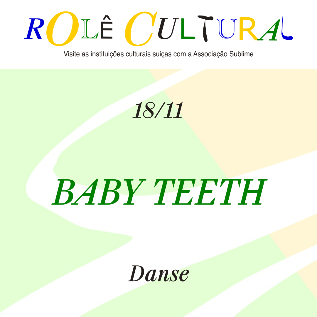 18/11 - Rolê Cultural : Baby Teeth