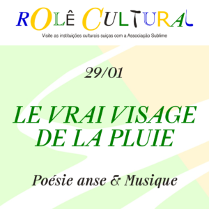 29/01 - Rolê Cultural : Le vrai visage de la pluie